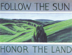 Follow the Sun, Honor the Land